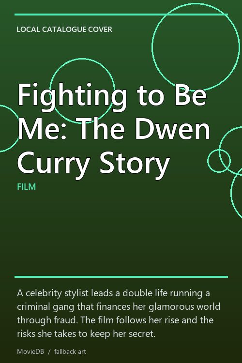 Fighting to Be Me: The Dwen Curry Story poster