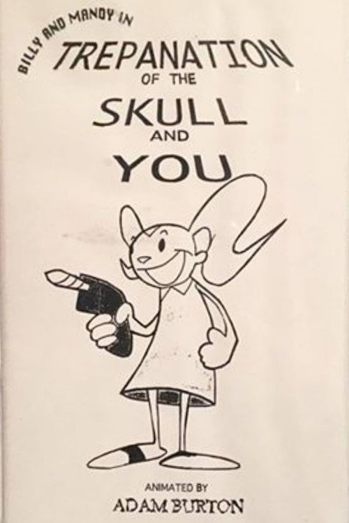 Trepanation of the Skull and You poster