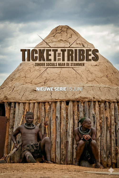 Ticket to the Tribes: Zonder socials naar de stammen poster