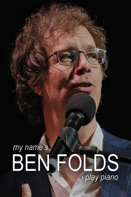 My Name Is Ben Folds: I Play Piano poster