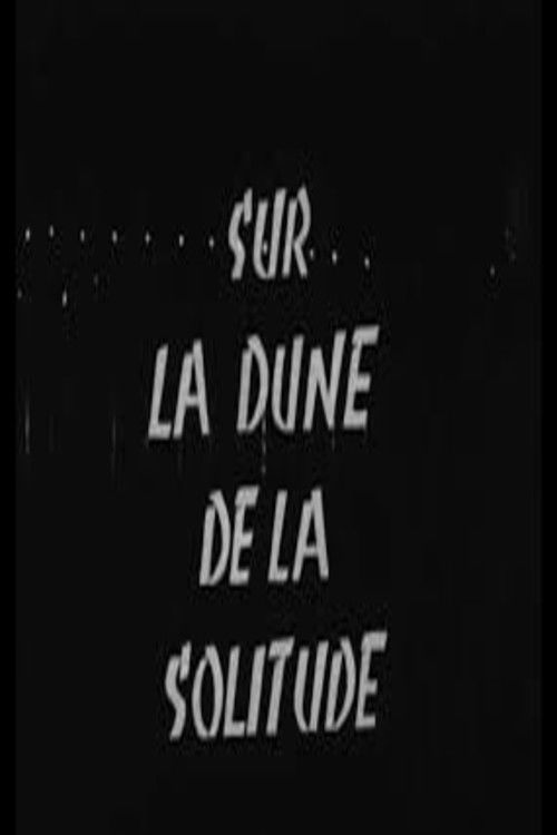 On the Dune of Solitude poster
