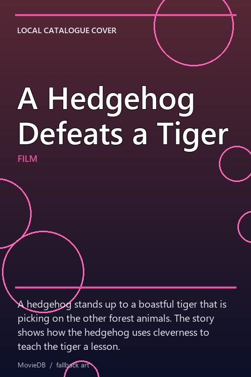 A Hedgehog Defeats a Tiger poster