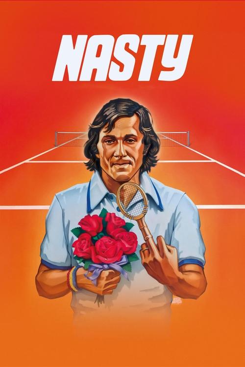 Nasty - More Than Just Tennis poster