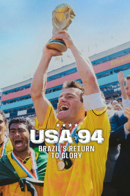 USA 94: Brazil’s Return to Glory poster