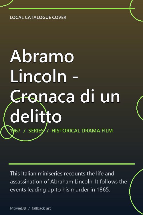 Abramo Lincoln - Cronaca di un delitto poster
