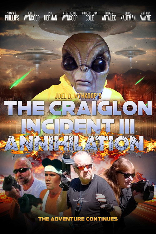 Joel D. Wynkoop's the Craiglon Incident III Annihilation poster