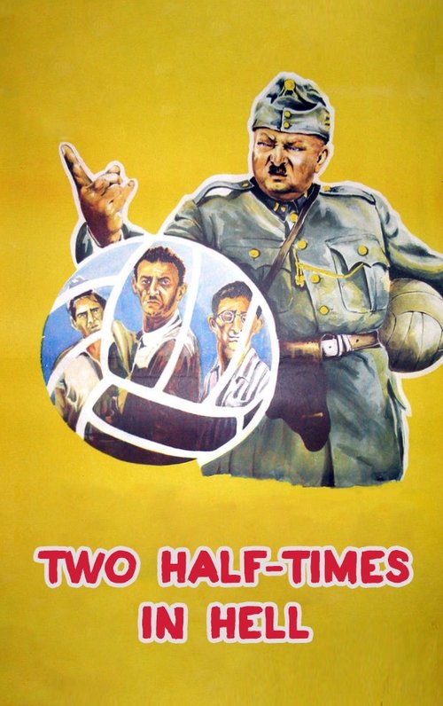 Two Half Times in Hell poster
