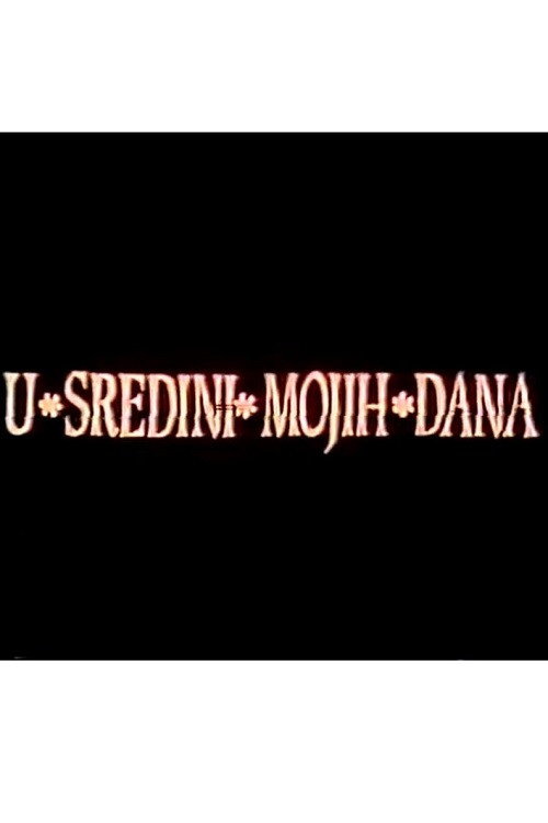 U sredini mojih dana poster