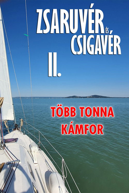 Zsaruvér és csigavér 2: Több tonna kámfor poster
