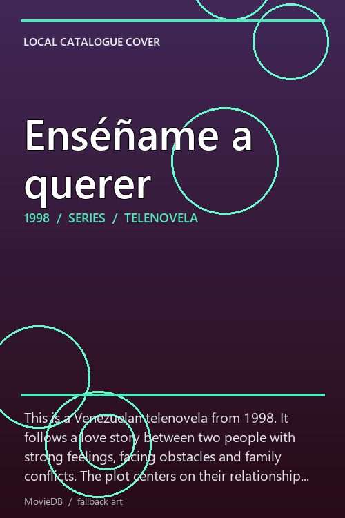 Enséñame a querer poster