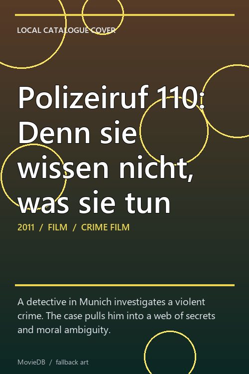 Polizeiruf 110: Denn sie wissen nicht, was sie tun poster
