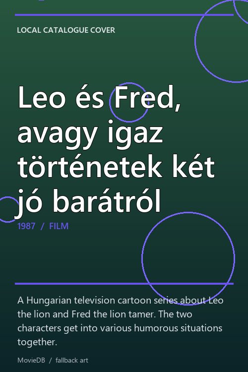 Leo és Fred, avagy igaz történetek két jó barátról poster