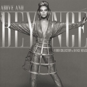 Above and Beyoncé – Video Collection & Dance Mixes poster
