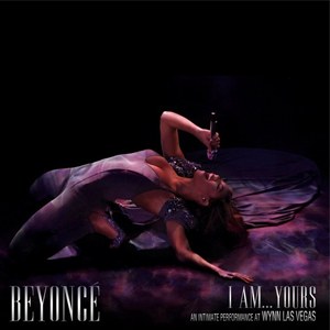 I Am… Yours – An Intimate Performance at Wynn Las Vegas poster