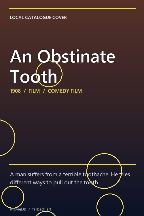 An Obstinate Tooth poster
