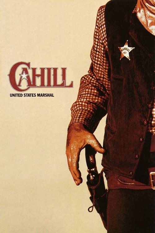 Cahill U.S. Marshal poster
