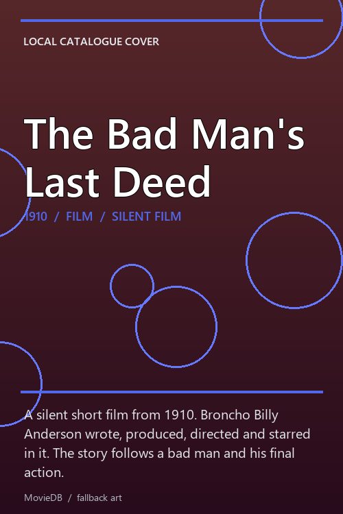 The Bad Man's Last Deed poster