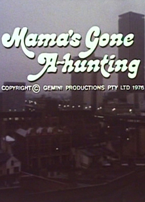 Mama's Gone A-Hunting poster