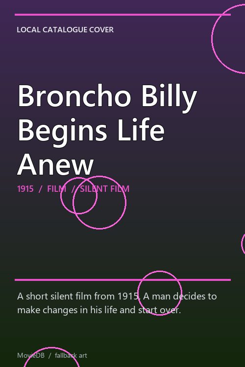 Broncho Billy Begins Life Anew poster
