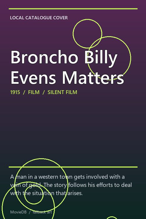 Broncho Billy Evens Matters poster