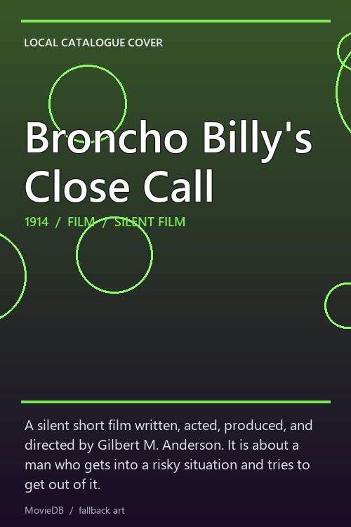 Broncho Billy's Close Call poster