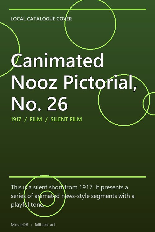 Canimated Nooz Pictorial, No. 26 poster