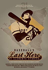 Baseball's Last Hero: 21 Clemente Stories poster