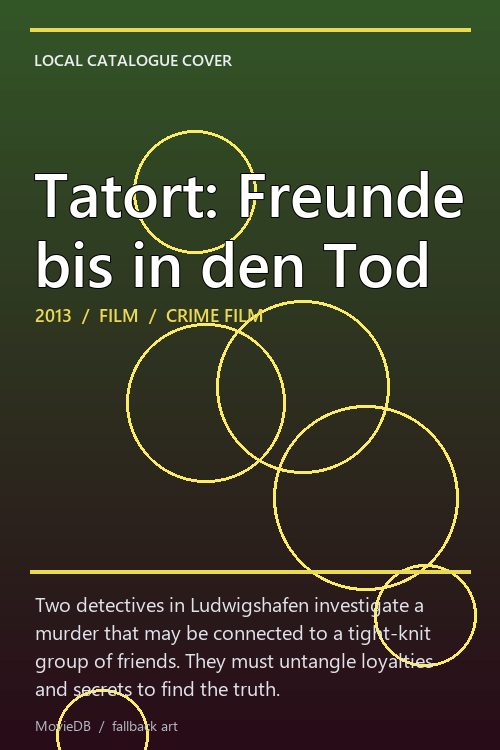 Tatort: Freunde bis in den Tod poster