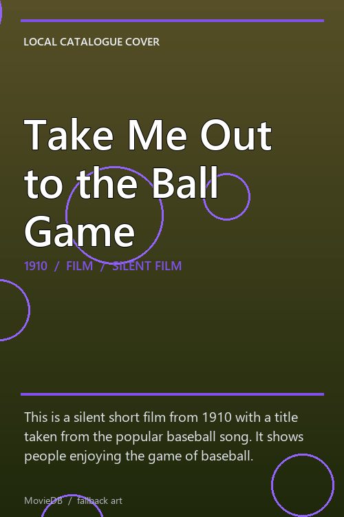 Take Me Out to the Ball Game poster