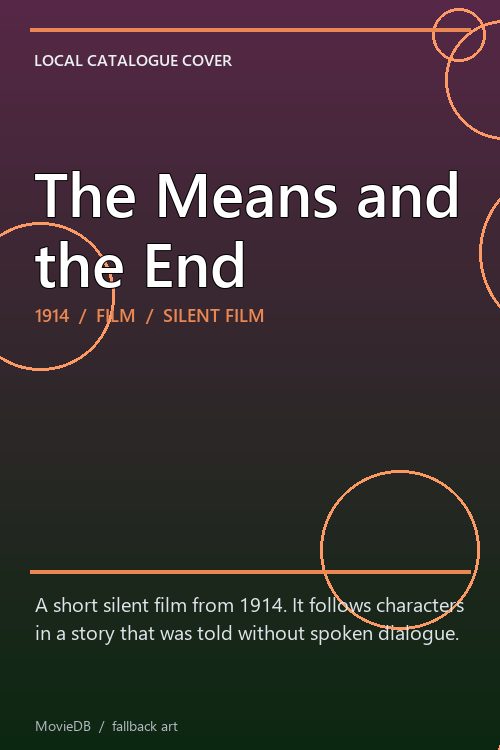 The Means and the End poster
