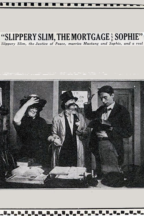 Slippery Slim, the Mortgage and Sophie poster