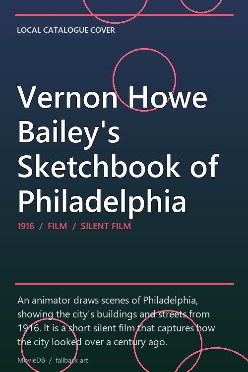 Vernon Howe Bailey's Sketchbook of Philadelphia poster