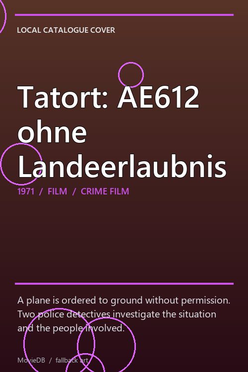 Tatort: AE612 ohne Landeerlaubnis poster