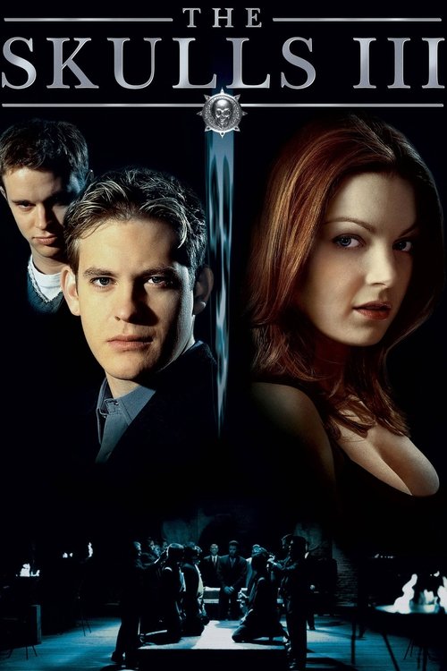 The Skulls 3 poster
