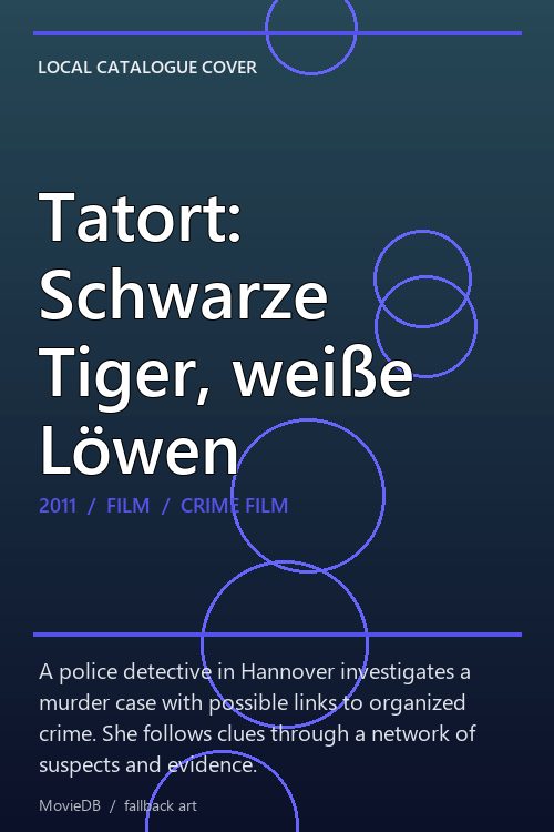 Tatort: Schwarze Tiger, weiße Löwen poster