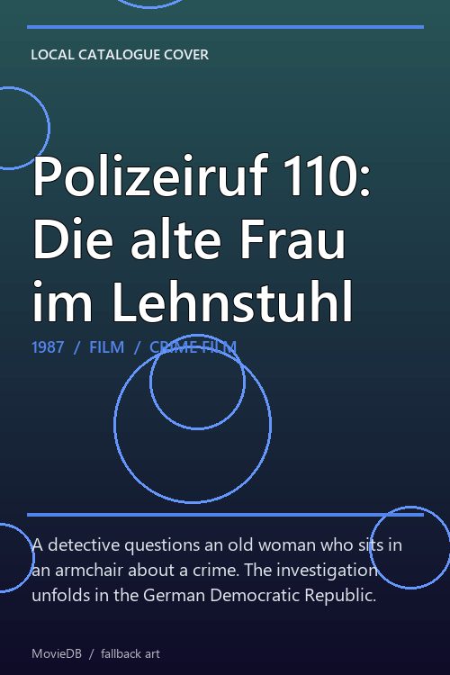 Polizeiruf 110: Die alte Frau im Lehnstuhl poster