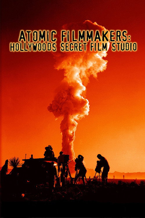 Atomic Filmmakers: Behind the Scenes poster