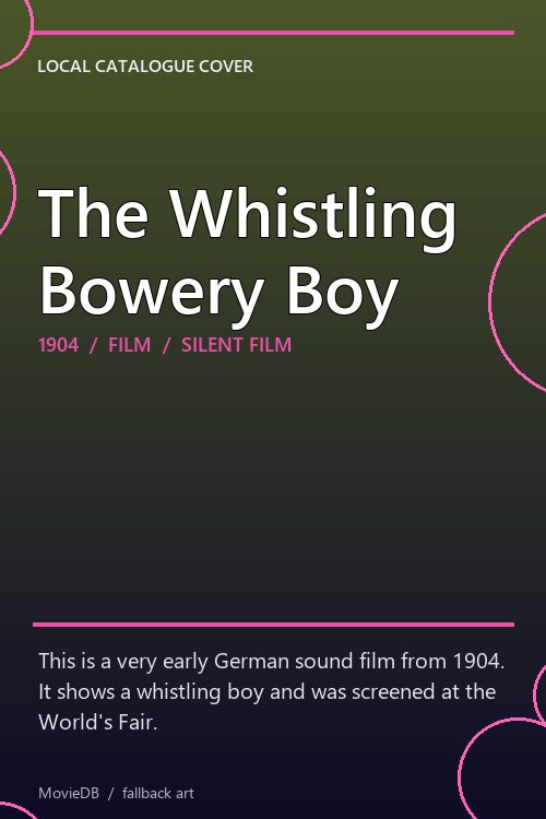 The Whistling Bowery Boy poster
