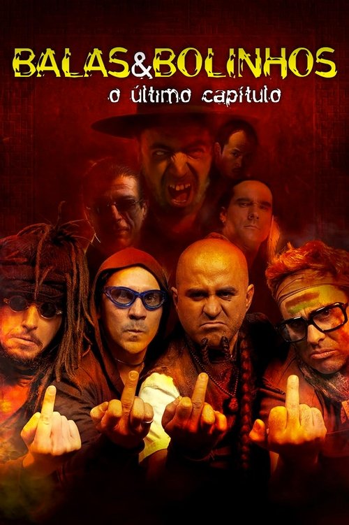 Balas & Bolinhos - O Último Capítulo poster