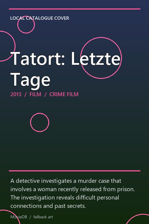 Tatort: Letzte Tage poster