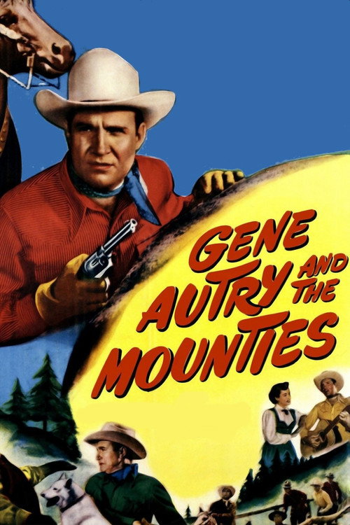 Gene Autry and The Mounties poster
