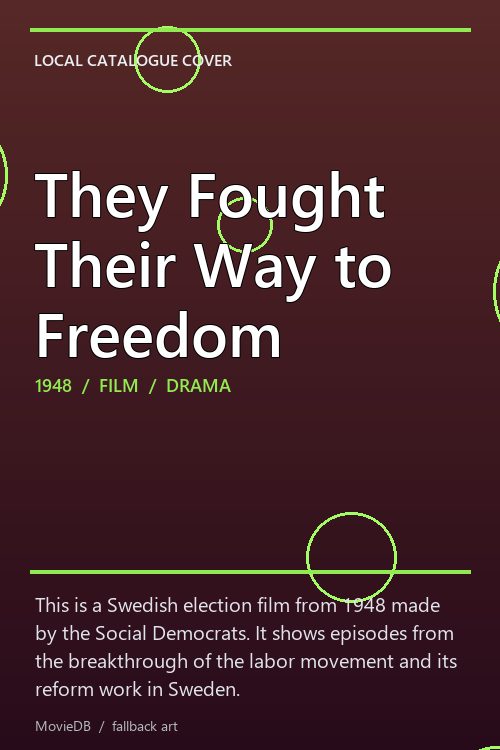 They Fought Their Way to Freedom poster