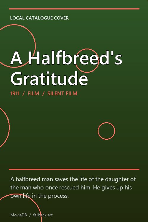 A Halfbreed's Gratitude poster