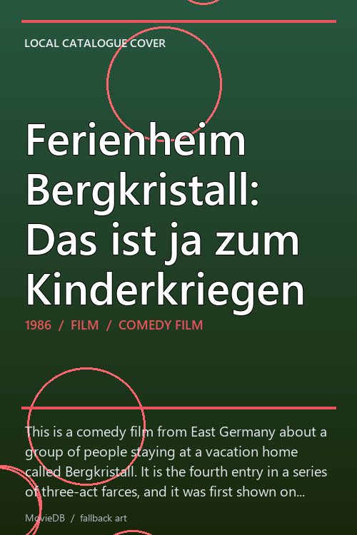 Ferienheim Bergkristall: Das ist ja zum Kinderkriegen poster