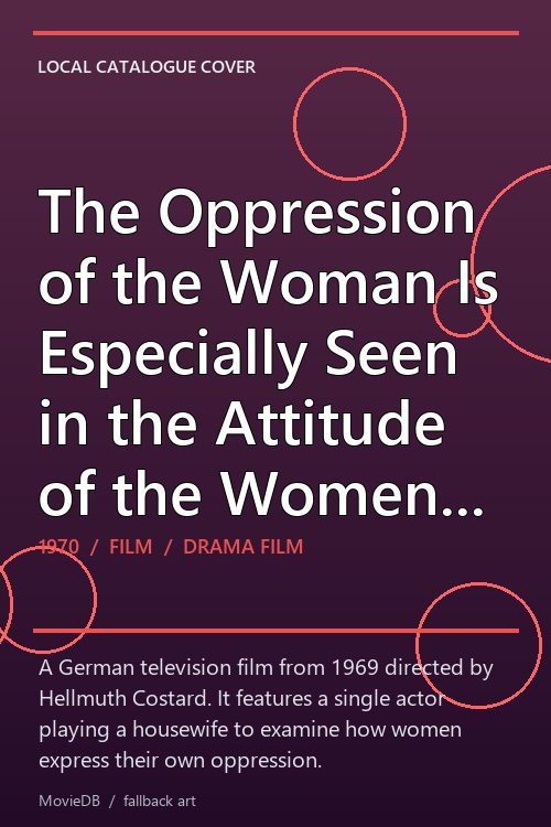 The Oppression of the Woman Is Especially Seen in the Attitude of the Women Themselves poster