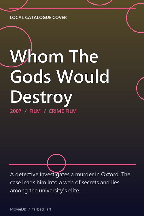 Whom The Gods Would Destroy poster