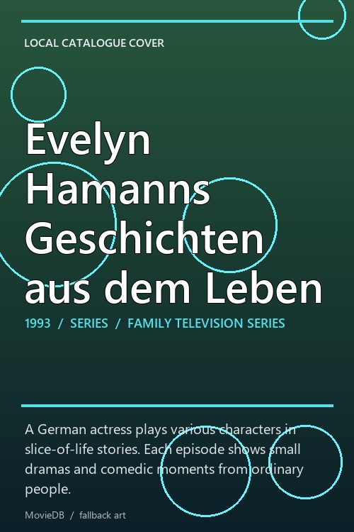 Evelyn Hamanns Geschichten aus dem Leben poster