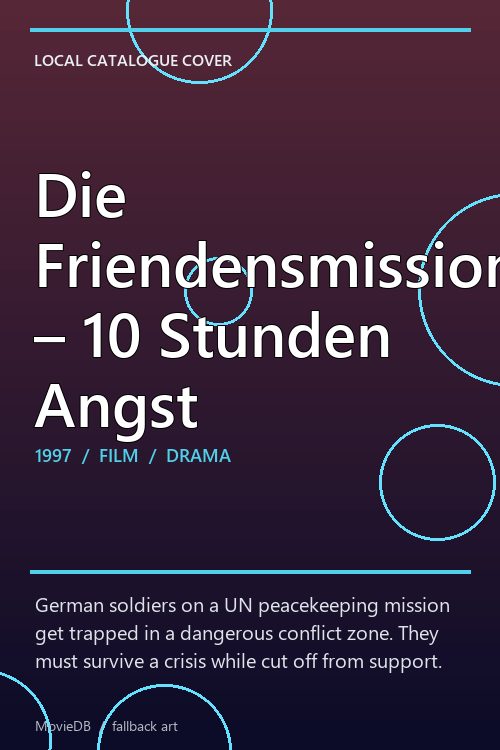 Die Friendensmission – 10 Stunden Angst poster