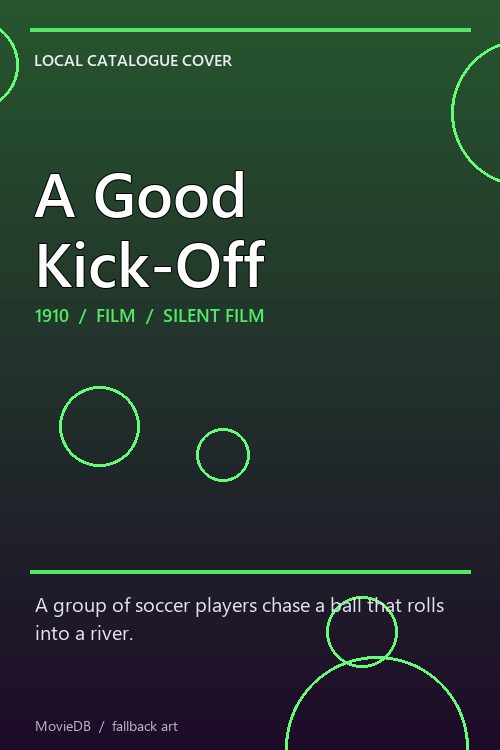 A Good Kick-Off poster