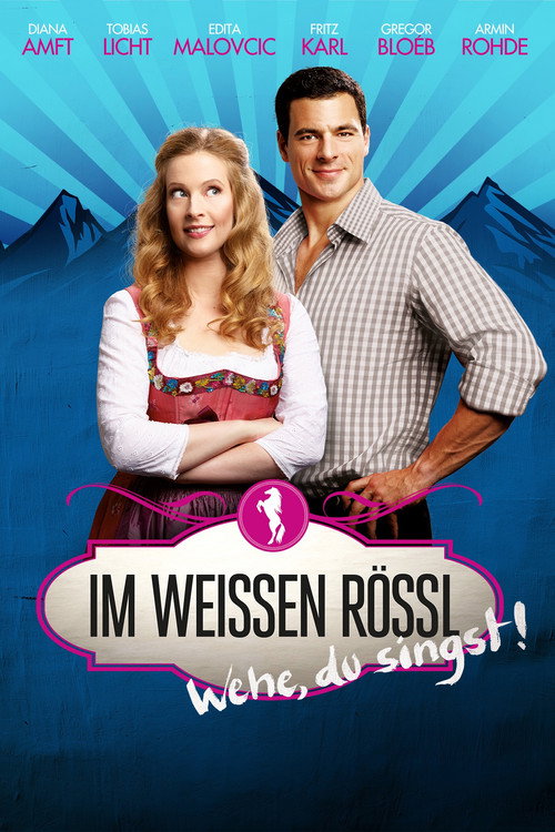 Im weißen Rössl - Wehe Du singst! poster